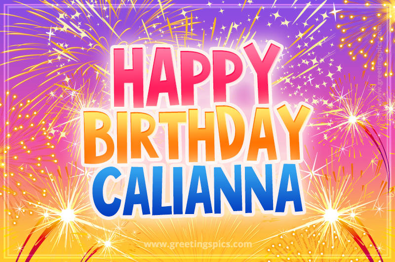 Happy Birthday Calianna Picture with fireworks