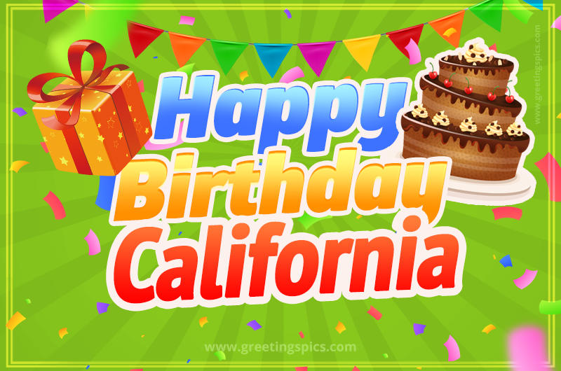 Happy Birthday California picture with flags, chocolate cake and gift box