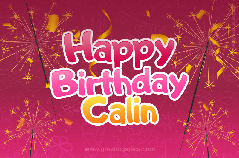 Happy Birthday Calin Image with sparklers