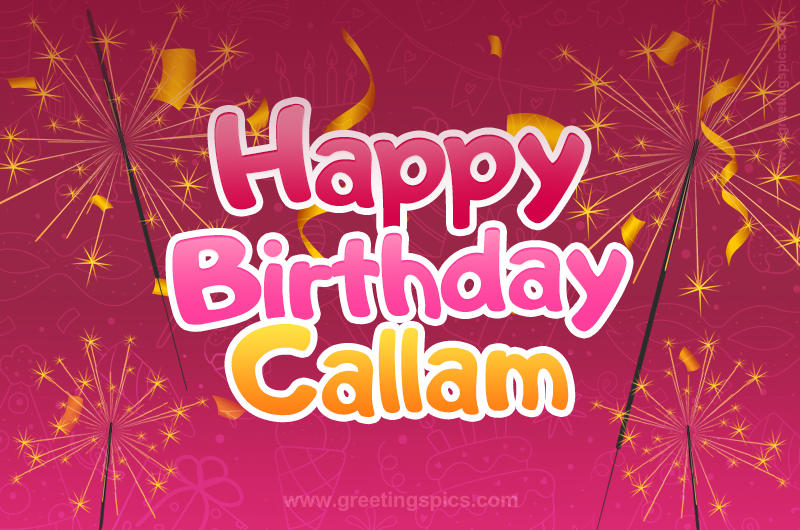 Happy Birthday Callam Image with sparklers