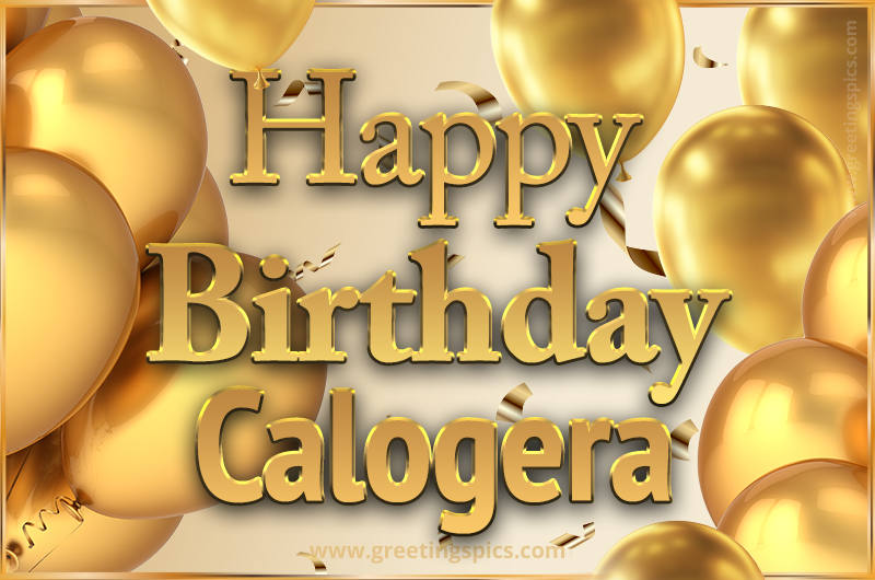 Happy Birthday Calogera Card with golden confetti and balloons