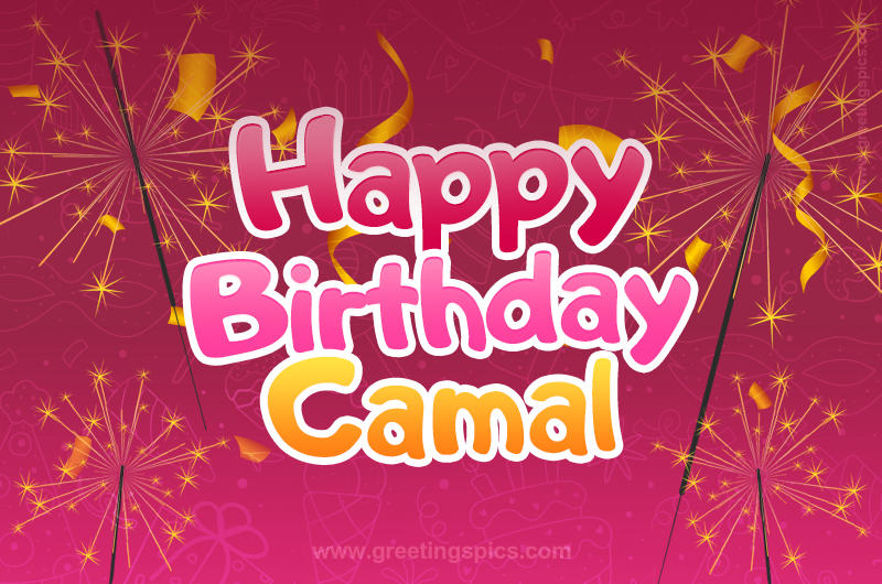 Happy Birthday Camal Image with sparklers