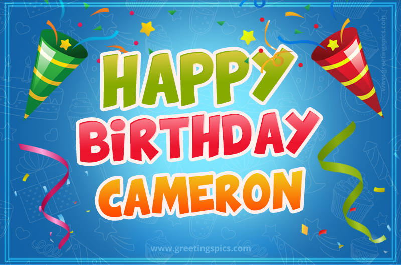 Happy Birthday Cameron picture with confetti and party poppers