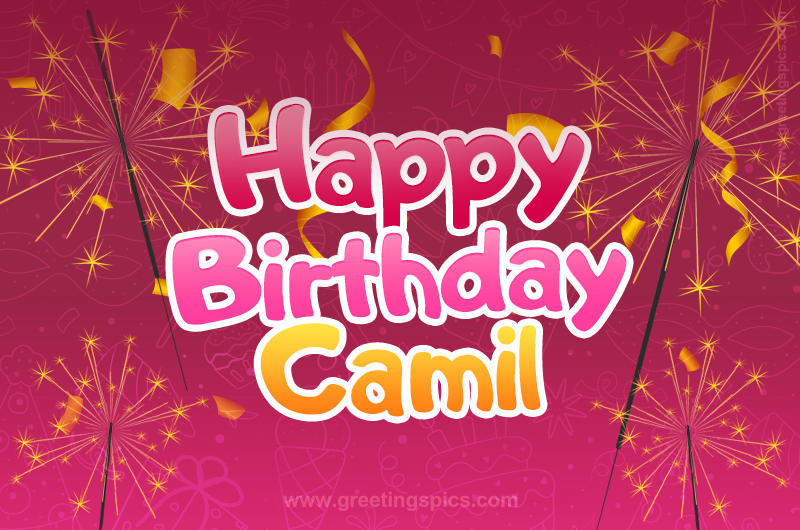 Happy Birthday Camil Image with sparklers