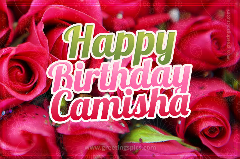 Happy Birthday Camisha beautiful Image with red roses