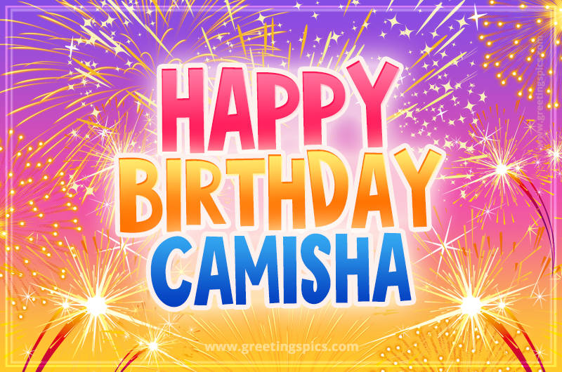 Happy Birthday Camisha Picture with fireworks