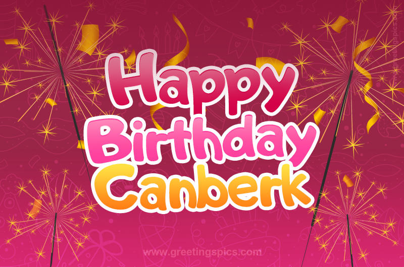 Happy Birthday Canberk Image with sparklers