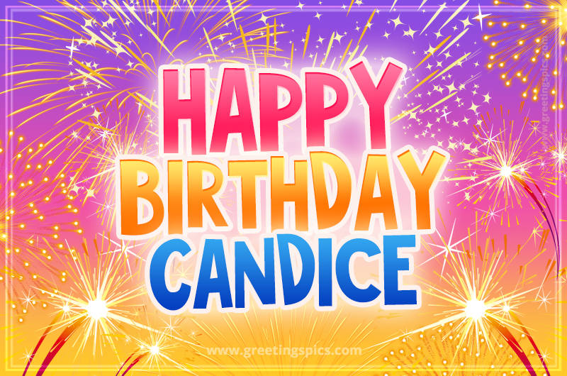 Happy Birthday Candice Picture with fireworks