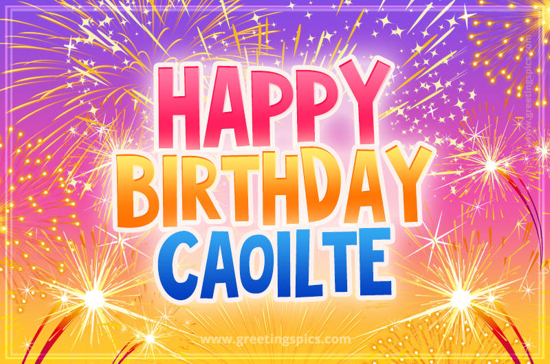 Happy Birthday Caoilte Picture with fireworks