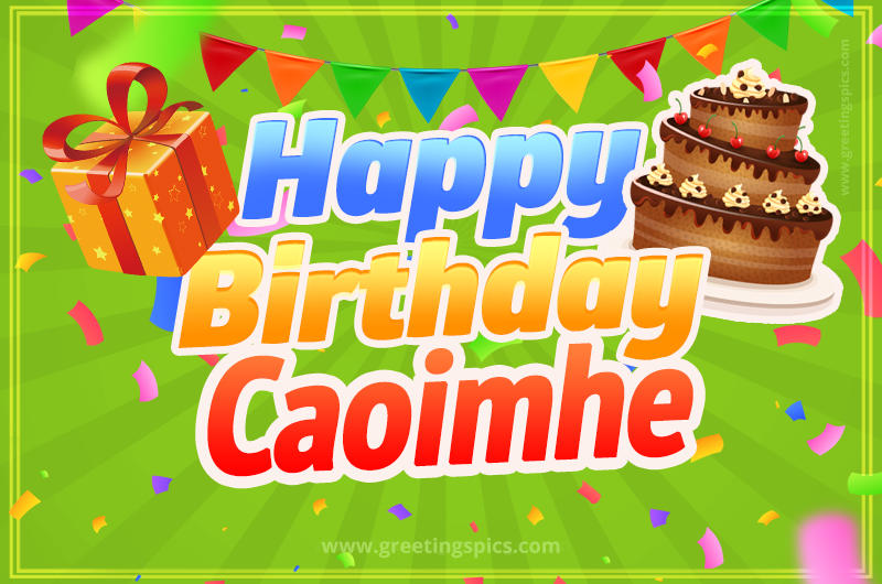 Happy Birthday Caoimhe picture with flags, chocolate cake and gift box