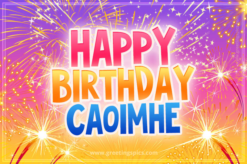 Happy Birthday Caoimhe Picture with fireworks