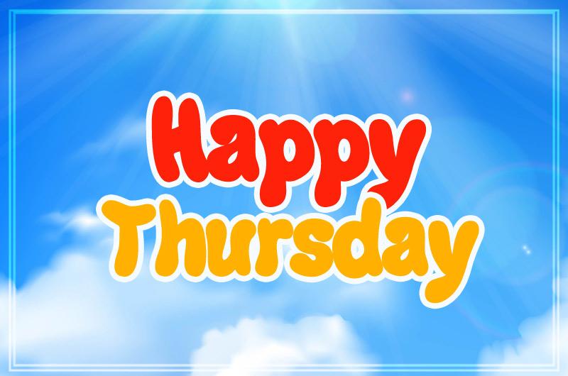 Happy thursday image with blue sky