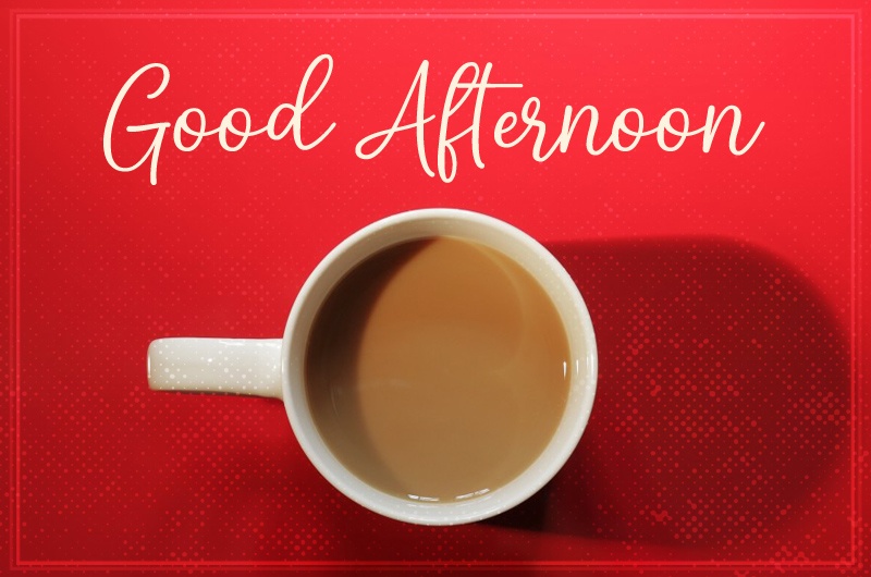 Good afternoon image with hot drink on red background