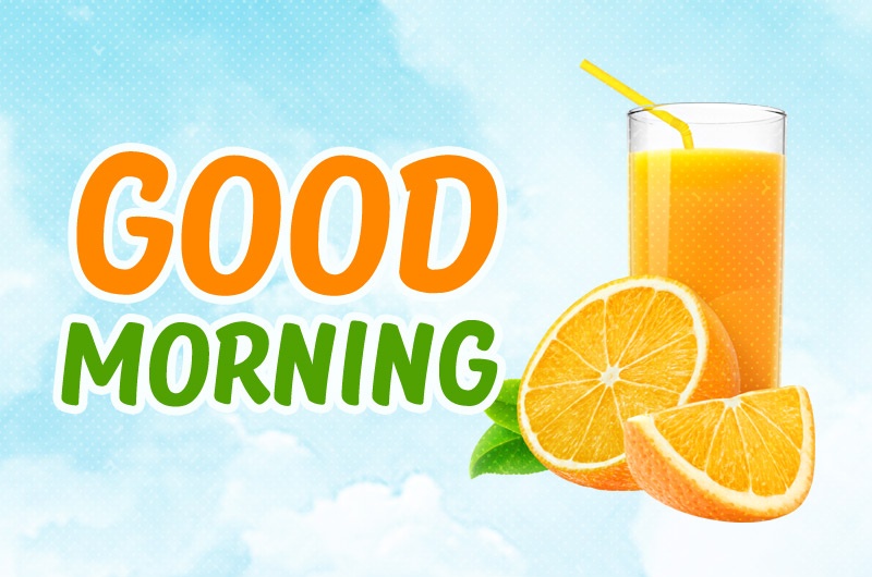 Good Morning Image with orange juice