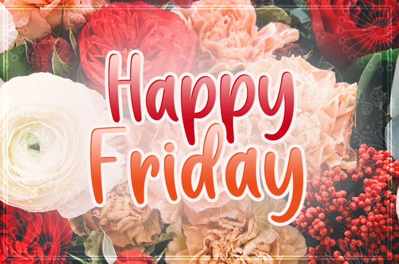 Happy Friday wish on delicate flower background