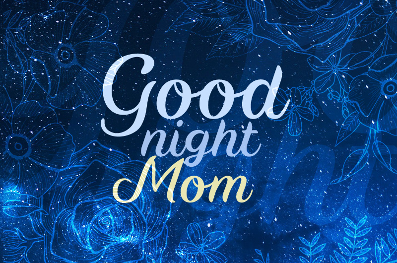 Good Night wish for mom, with beautiful night sky