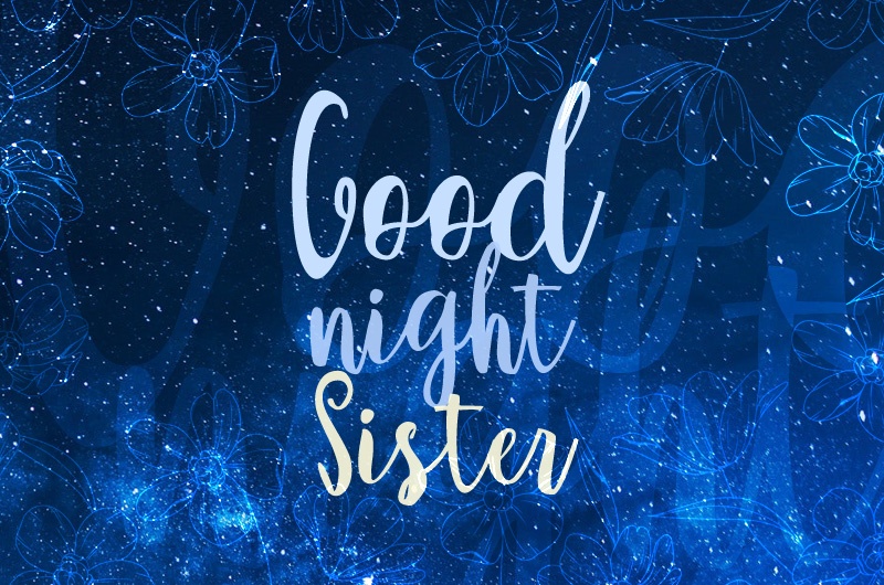 Good Night Sister, image with starry night sky