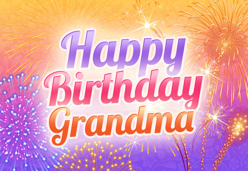 Happy Birthday Grandma Picture with fireworks