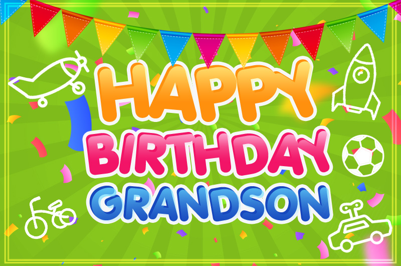 Happy Birthday Grandson image with green background