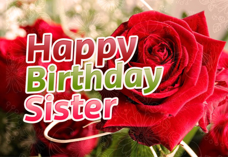 Happy Birthday Sister card with red rose