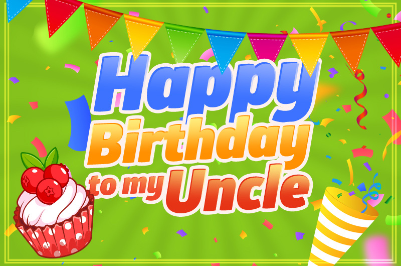 Happy Birthday Uncle Image with green background an cupcake