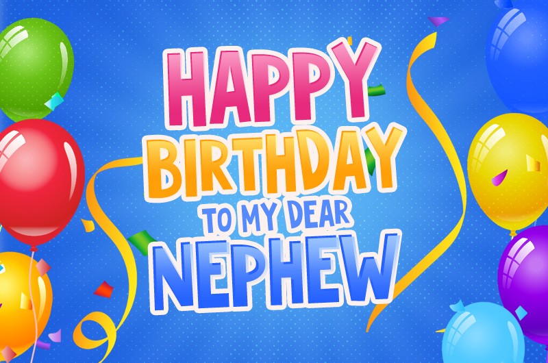 Happy Birthday Nephew Image with balloons on the blue background