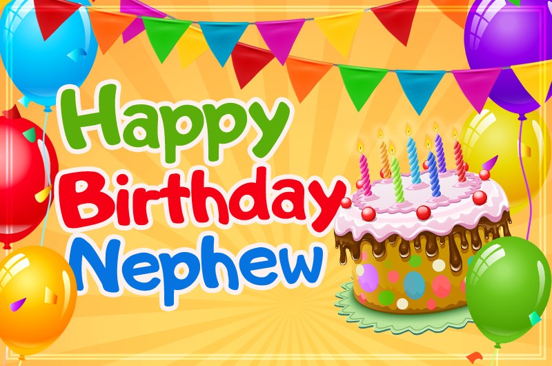 Happy Birthday Nephew Image with bright caption and cartoon cake