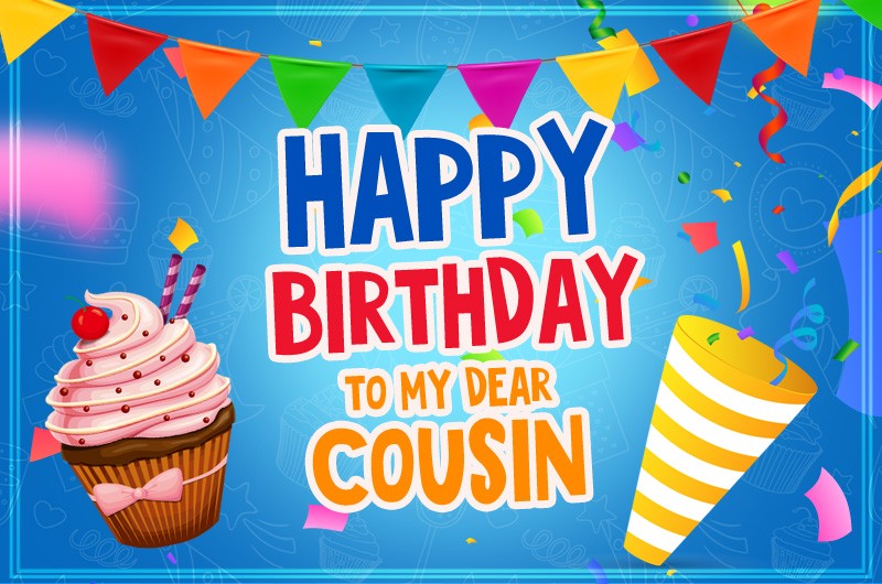 Happy Birthday to my dear Cousin image with blue background