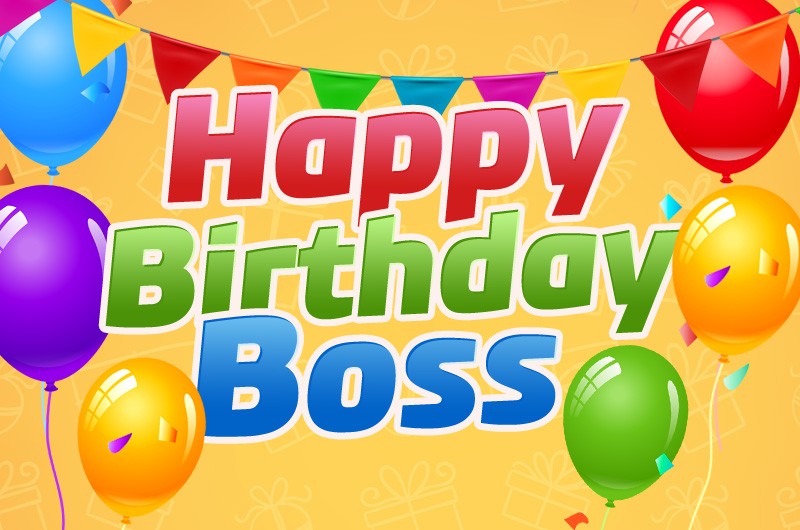 Happy Birthday Boss colorful image with balloons
