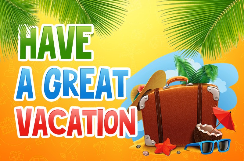 Have a great Vacation colorful image