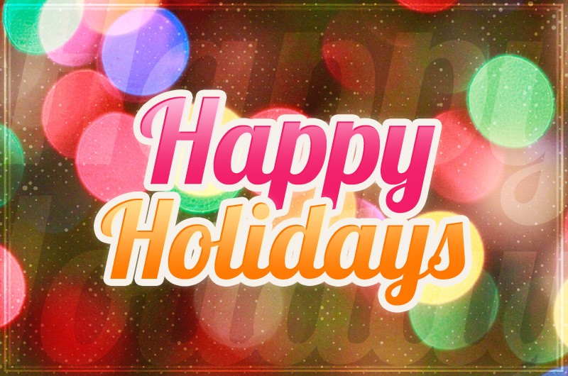 Happy Holidays image with colorful bokeh background