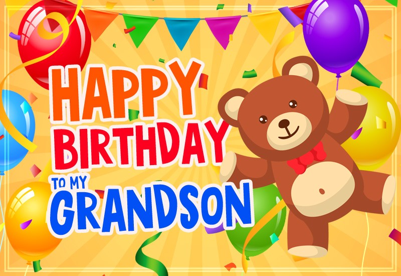 Happy Birthday Grandson funny image with teddy bear