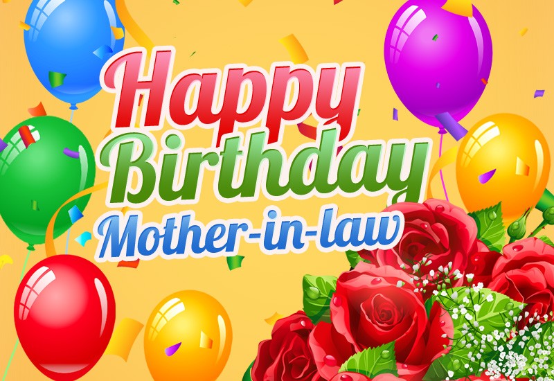 Happy Birthday Mother In Law colorful Image with balloons and roses