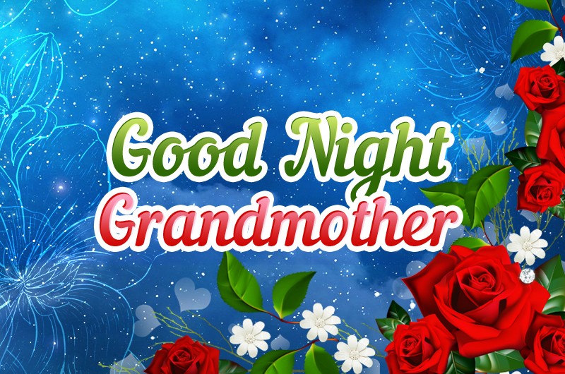 Good Night Grandmother image with red roses