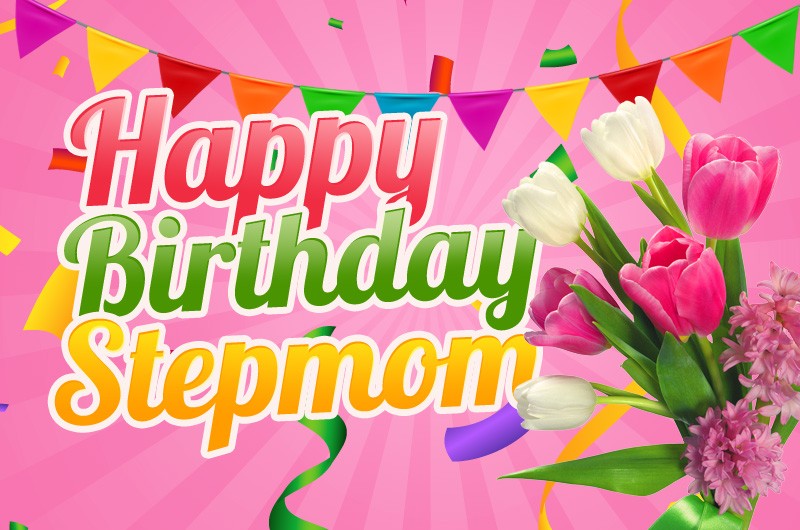 Happy Birthday Stepmom Image with tulips