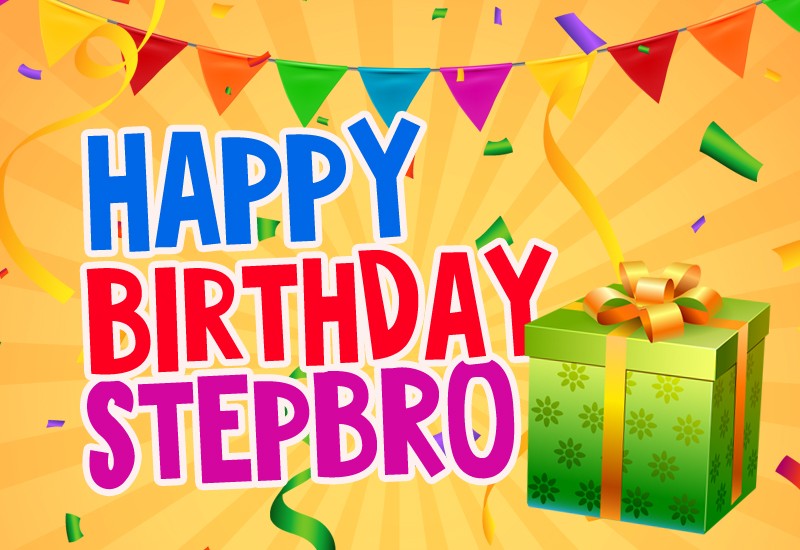 Happy Birthday Stepbro image with gift box