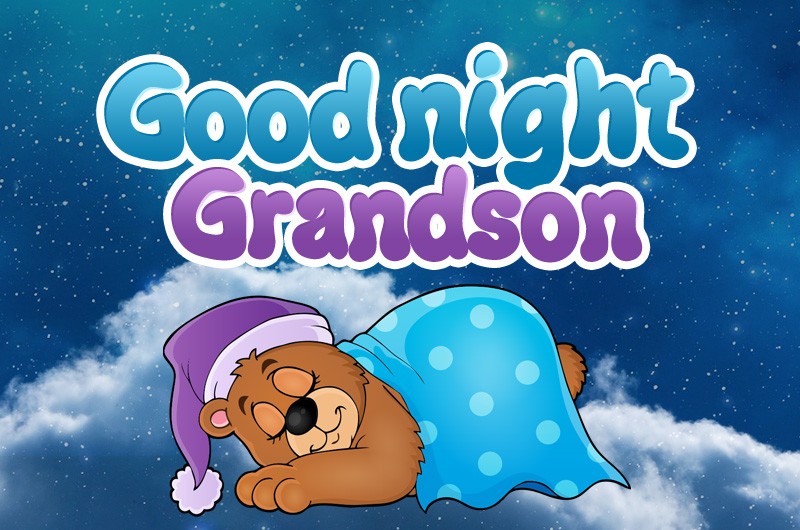 Good Night Grandson image with funny cartoon bear