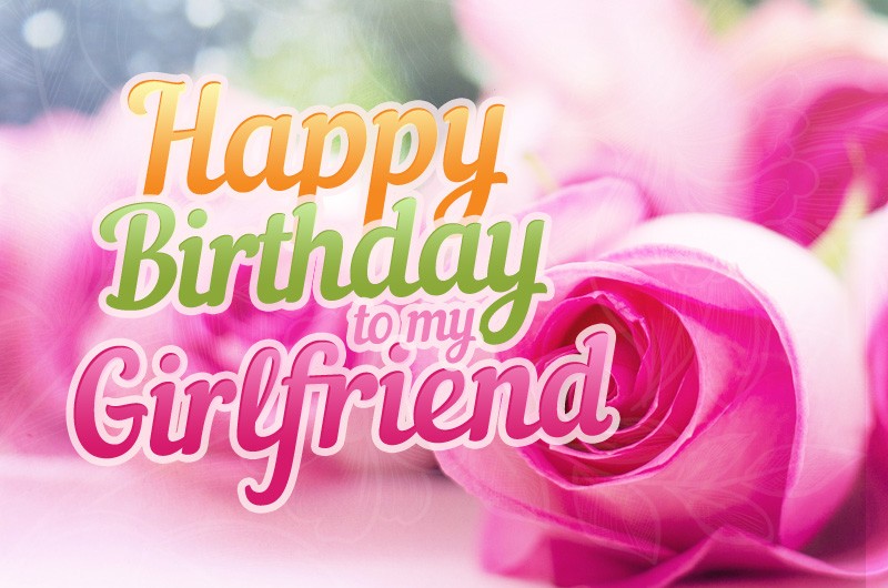 Happy Birthday Girlfriend image with beautiful pink rose