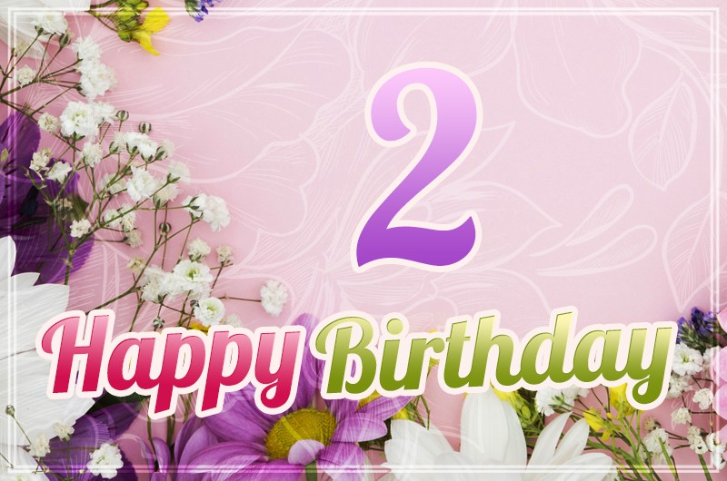 Happy 2nd Birthday Image with beautiful flowers