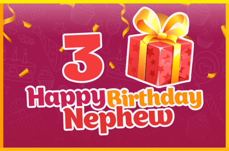 Happy 3rd Birthday Nephew Image with colorful gift box