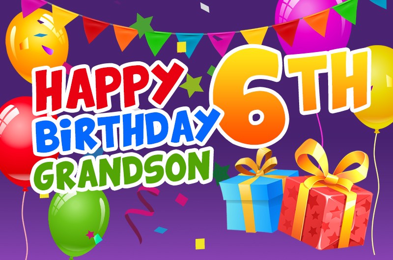 Happy 6th Birthday Grandson Image