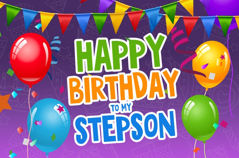 Happy Birthday to my Stepson colorful picture