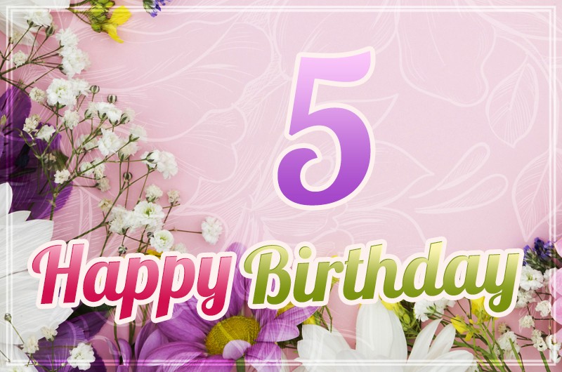 Happy 5th Birthday Image with beautiful flowers