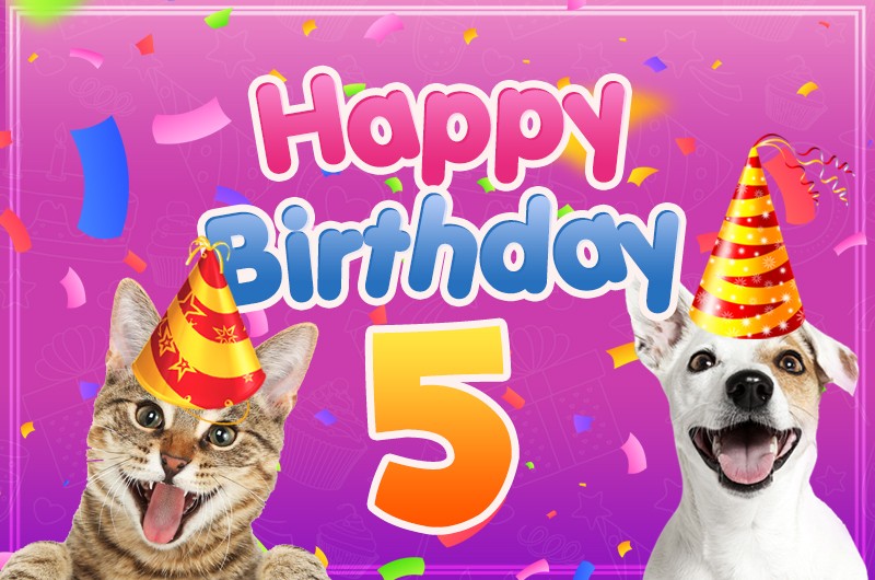 Happy 5th Birthday funny Image with dog and cat