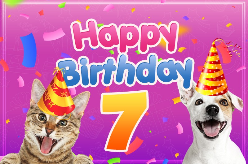 Happy 7th Birthday funny Image with dog and cat