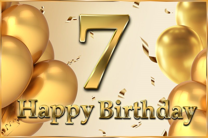 Happy 7th Birthday Image with golden number, confetti and balloons