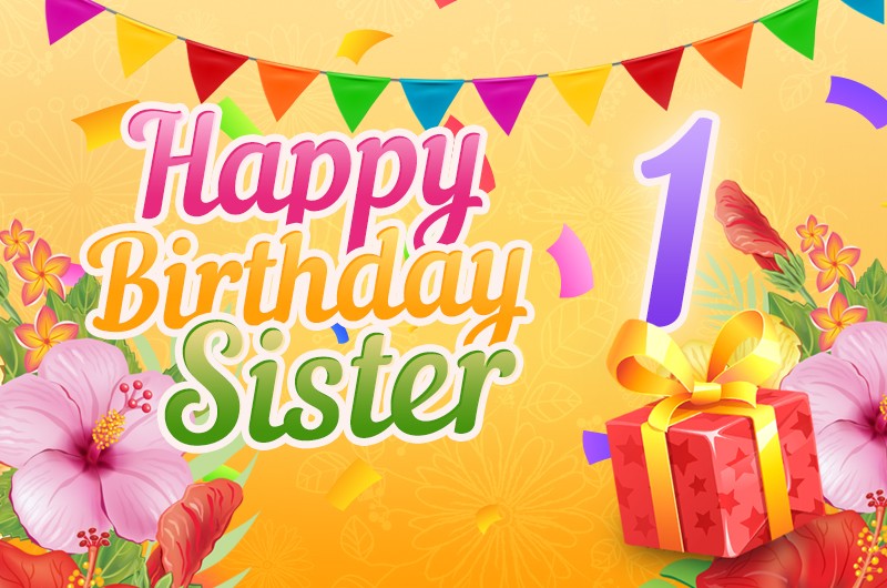 Happy 1st Birthday Sister Image