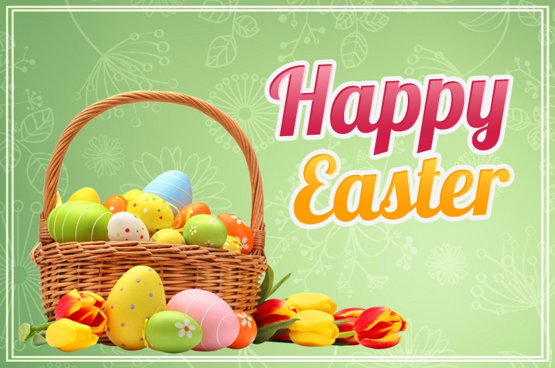 Happy Easter image with egg basket and tulips
