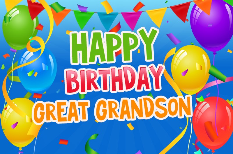 Happy Birthday Great Grandson Image with colorful balloons