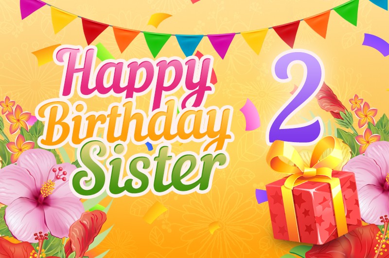 Happy 2nd Birthday Sister Image